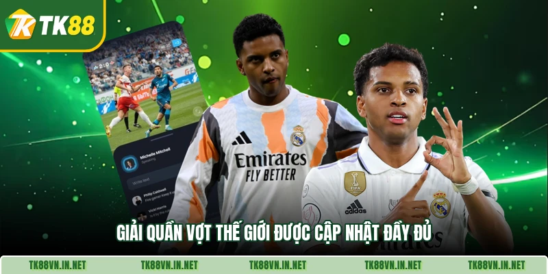 Giải quần vợt thế giới được cập nhật đầy đủ